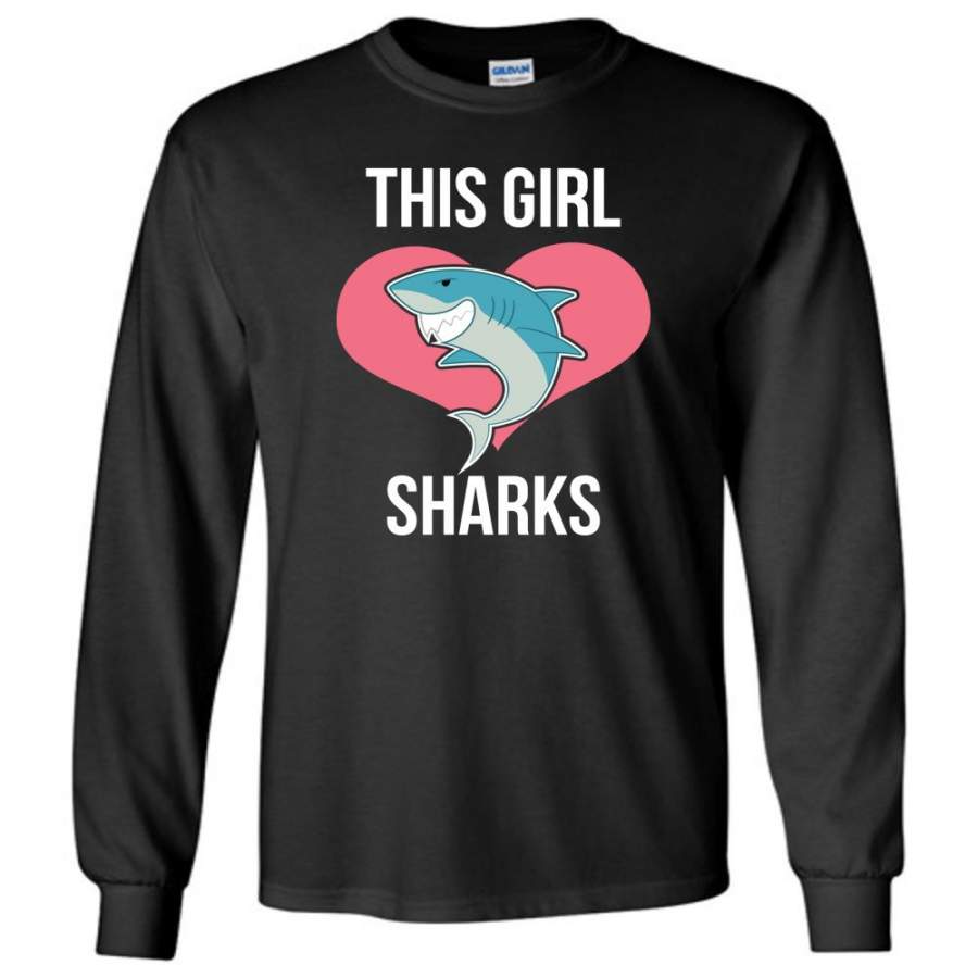 This Girl Loves Sharks Shark Lover Graphic Tee – Long Sleeve T-Shirt