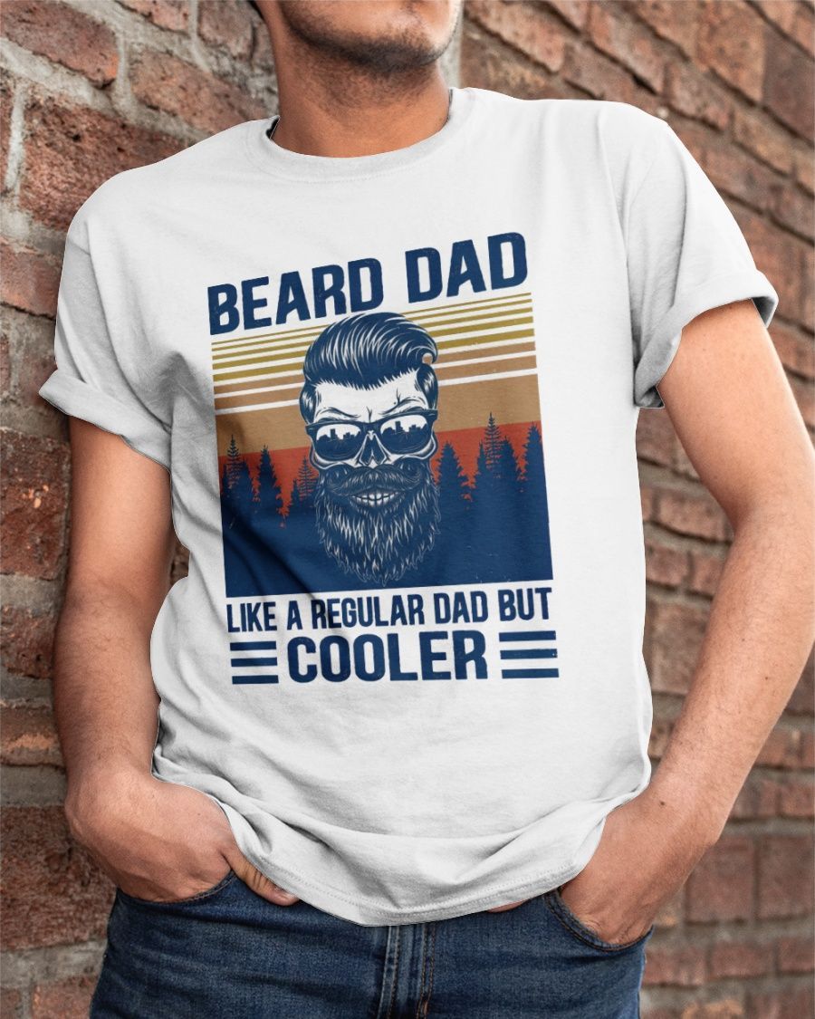 Beard Dad Like A Regular Dad But Cooler Vintage Tshirt