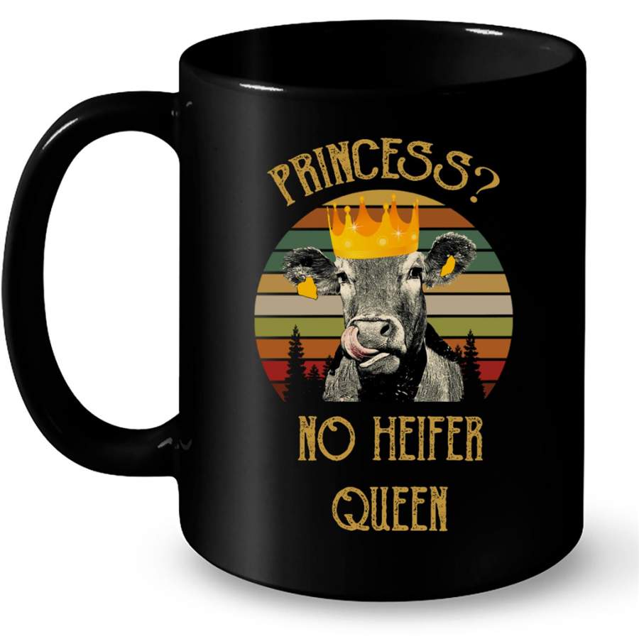 Princess No Heifer Queen, Funny Classic Vintage – Full-Wrap Coffee Black Mug