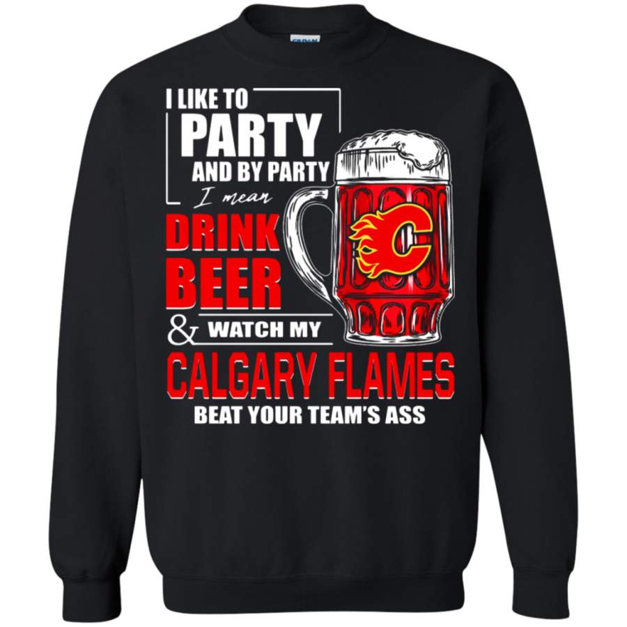 AGR I Like To Drink Beer & Watch My Calgary Flames Ice Hockey Sweatshirt