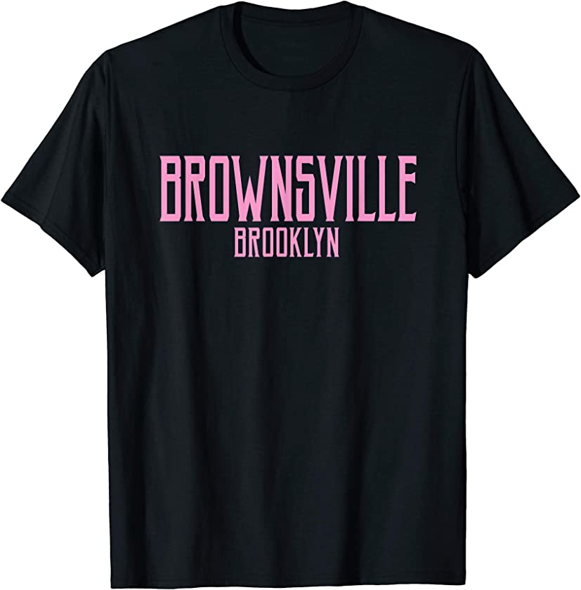 Brownsville Brooklyn NY Vintage Text Pink Print T-Shirt