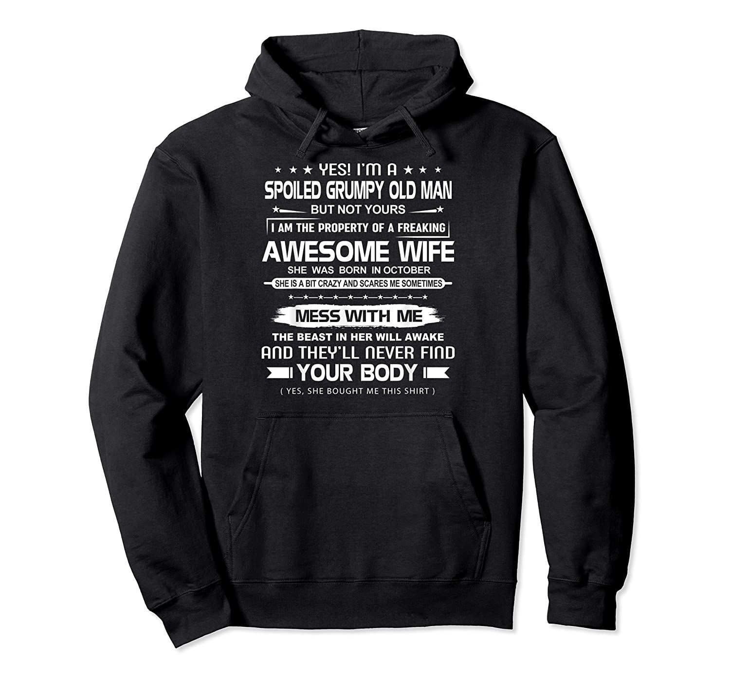 A spoiled grumpy old man of a freaking awesome October wife Pullover Hoodie, T-Shirt, Sweatshirt