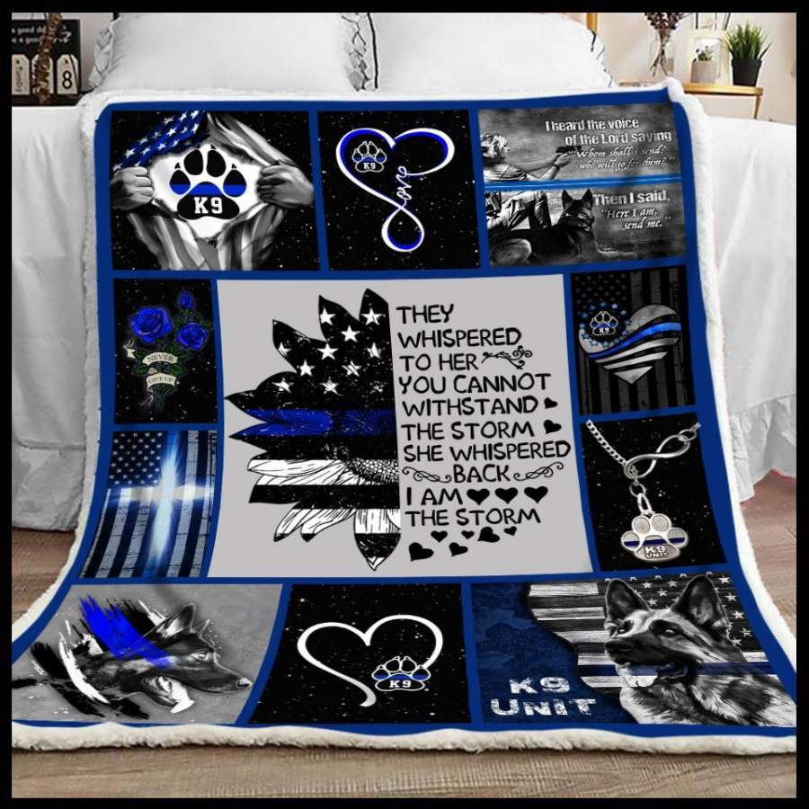 K9 Unit Blanket I Am The Storm Gift For People