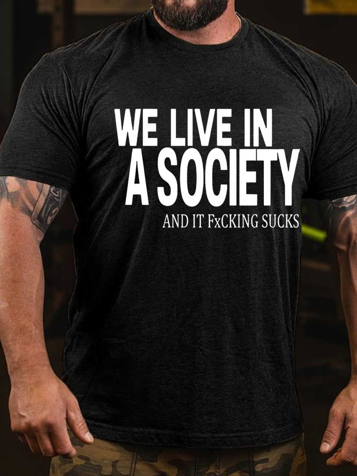 Men’S We Live In A Society At It  Sucks T-Shirt