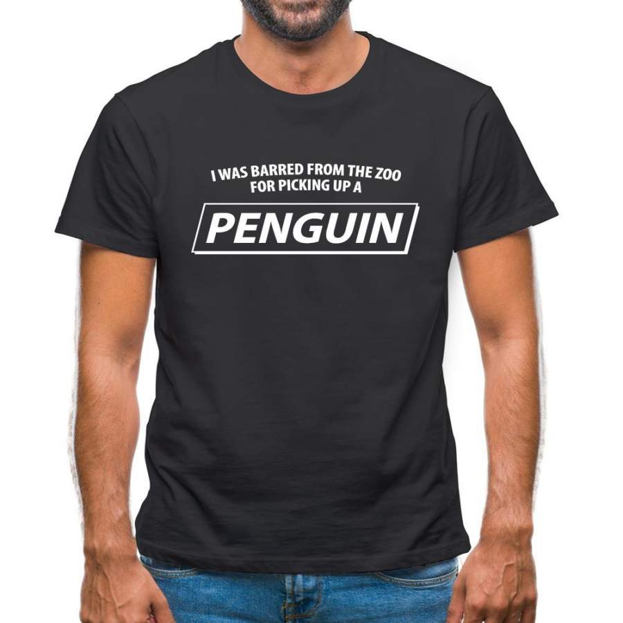 I Was Barred From The Zoo For Picking Up A Penguin Mens T-Shirt