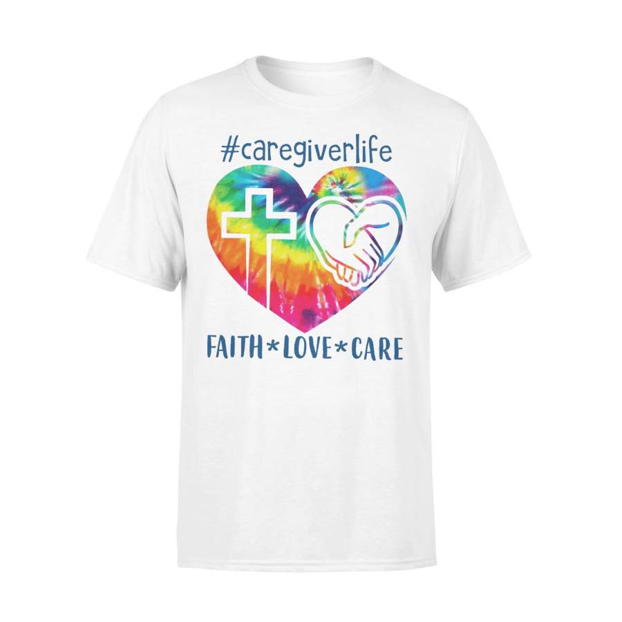 #caregiverlife Faith Love Care T-shirt