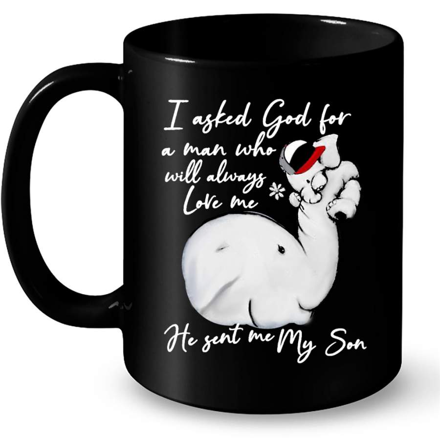 I Asked God For A Man Who Will Always Love Me He Sent Me My Son Elephant Design, Mother’s Day Gift – Full-Wrap Coffee Black Mug