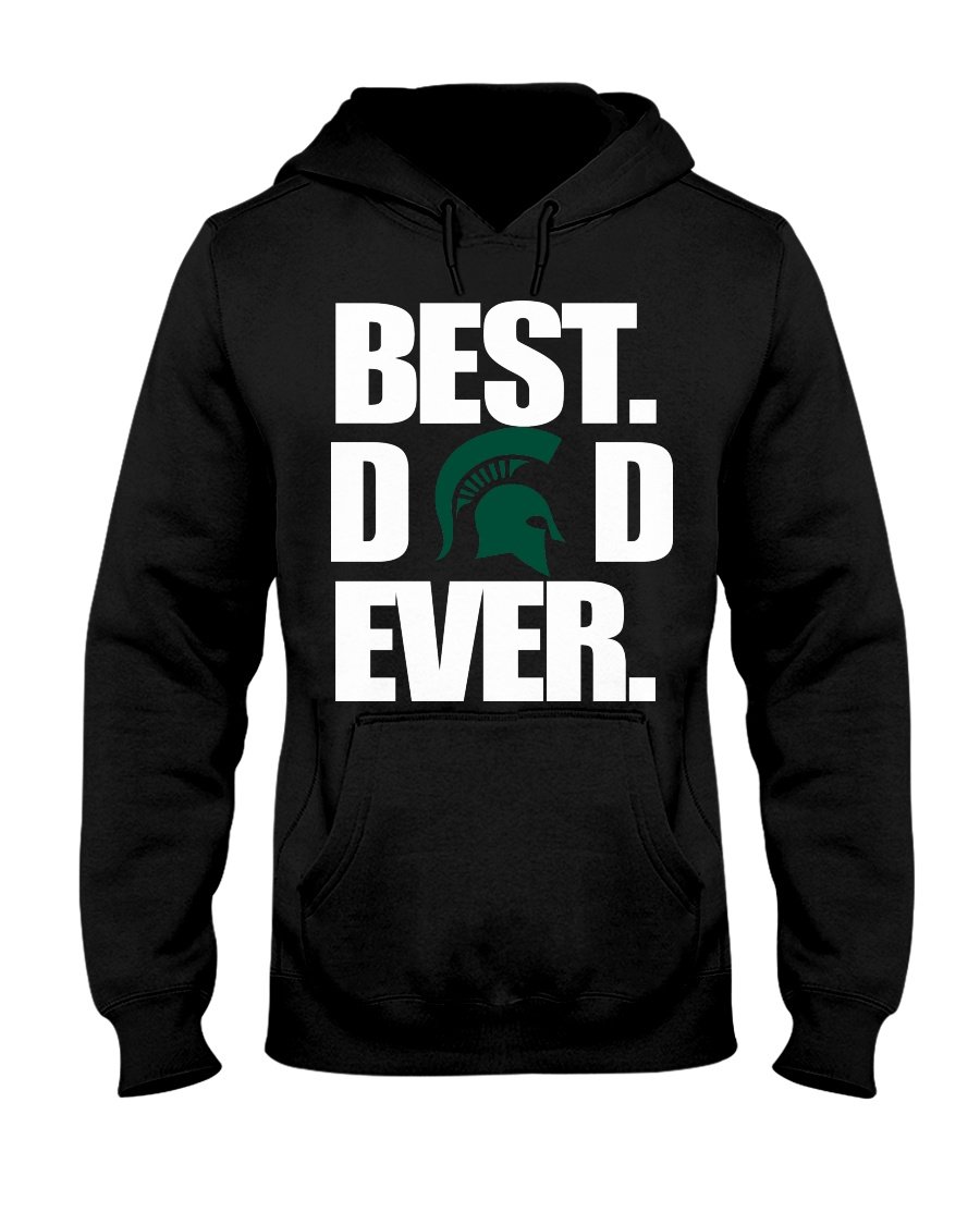 Best Dad Ever Michigan State Spartans shirt Father Day Hoodie