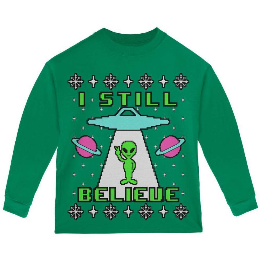 Alien I Still Believe Ugly Christmas Sweater Toddler Long Sleeve T Shirt