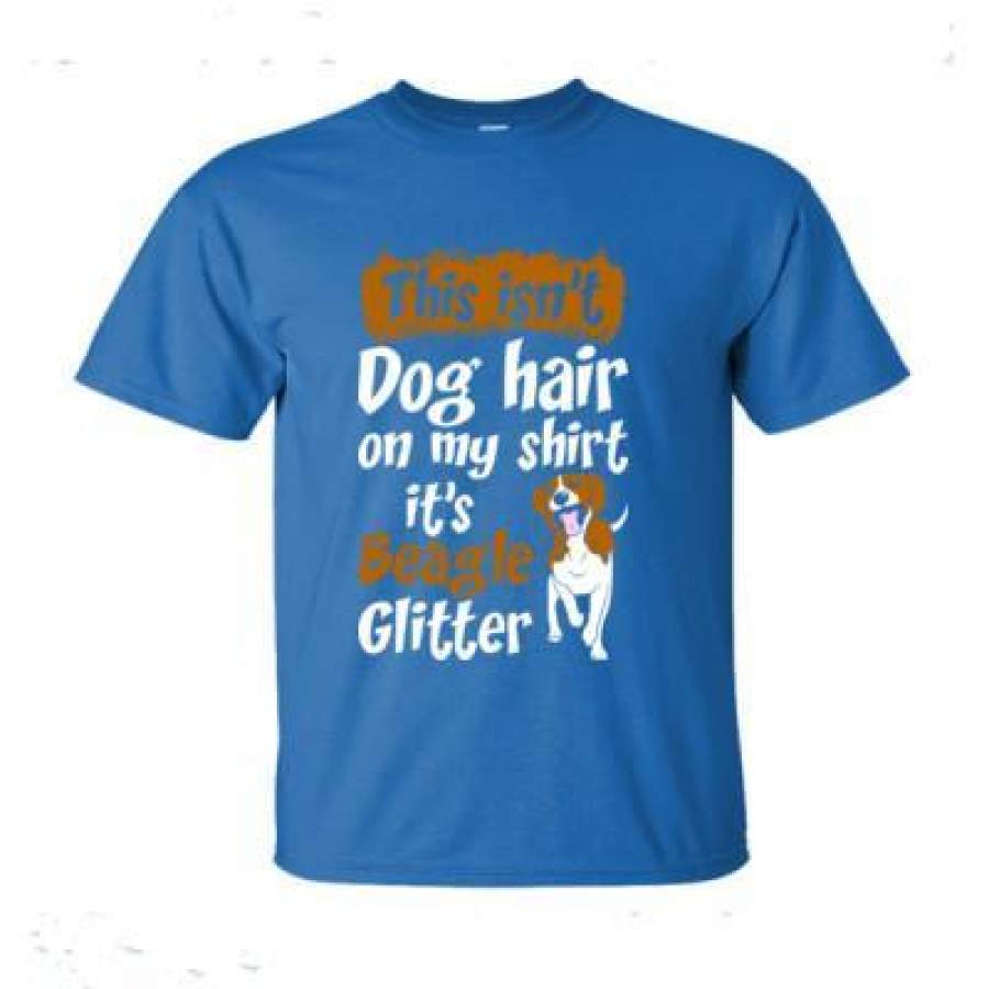 AGR This Isnt Dog Hair On My Shirt Its Beagle Glitter – Ultra-Cotton T-Shirt