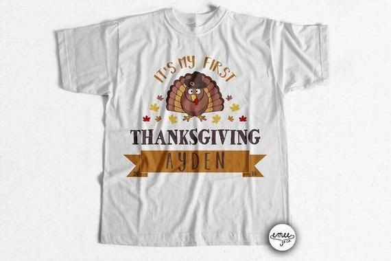 First Thanksgiving Shirt First Thanksgiving Boy First Thanksgiving Girl 1St Thanksgiving Shirt