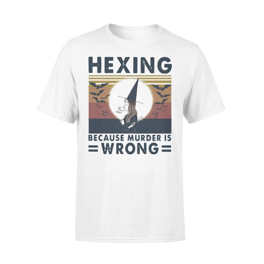Hexing Witch Because Murder Is Wrong Vintage T-shirt