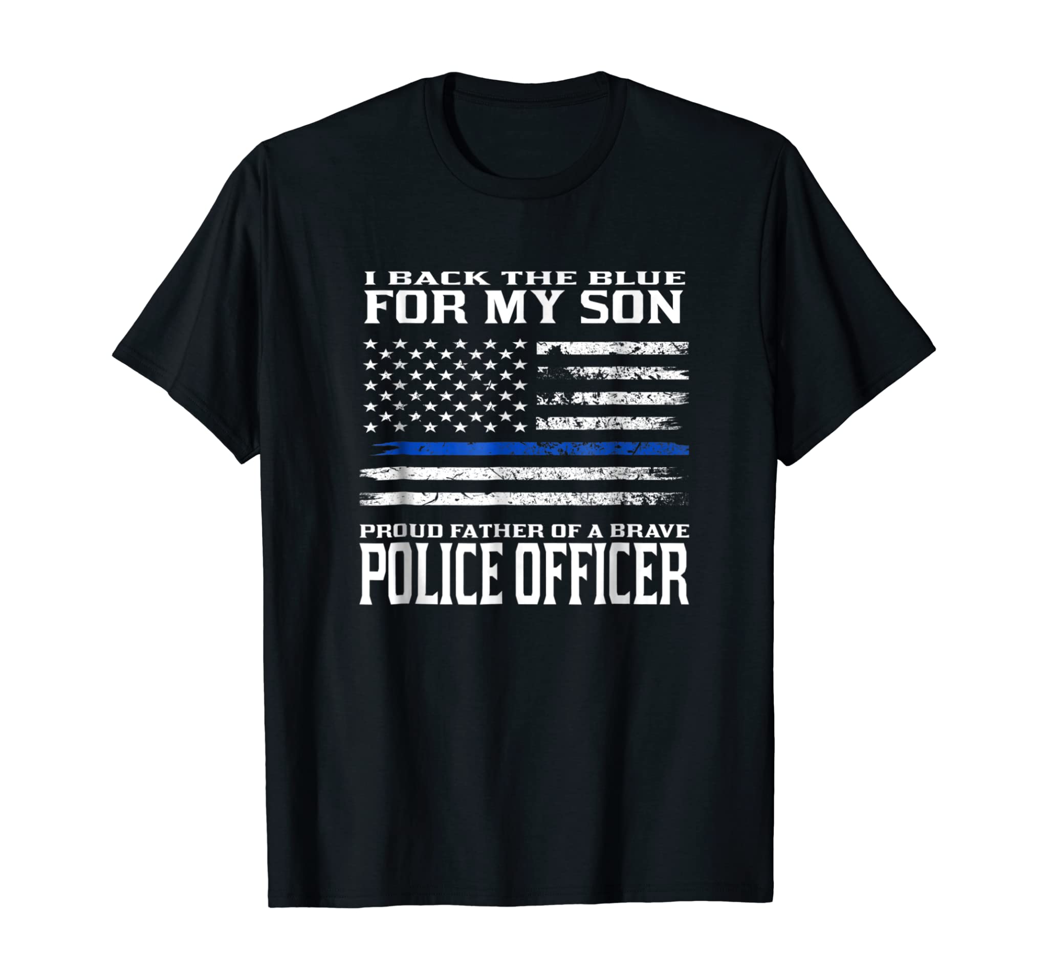 Thin Blue Line Shirt – Proud Father Of Police Officer Son