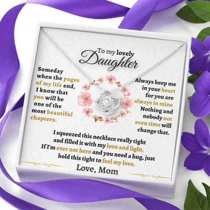 Daughter Necklace Some Day When Pages Of My Life End You’Re The Most Beautiful Chapters Love Knot Necklace Love, Mom