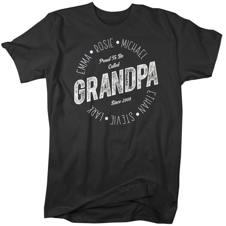 Personalized Grandpa T-Shirt Proud To Be Called Grandpa Shirts Names Grandchildren Papa Gift Idea
