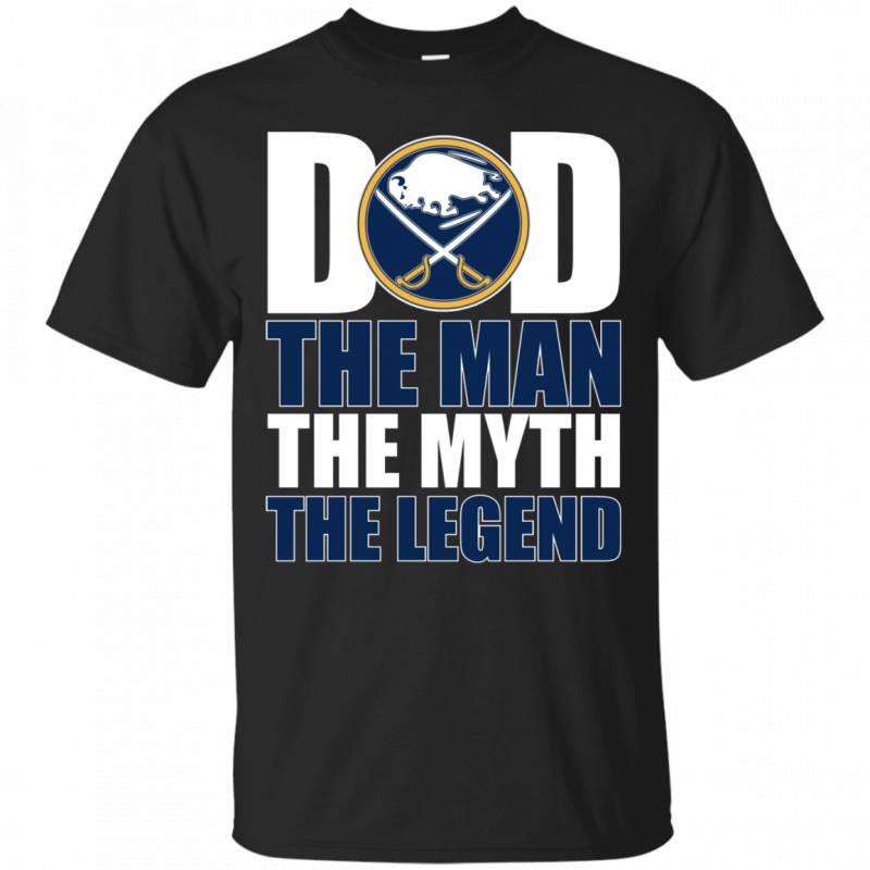 Buffalo Sabres Hockey Dad The Man The Myth The Legend Shirt