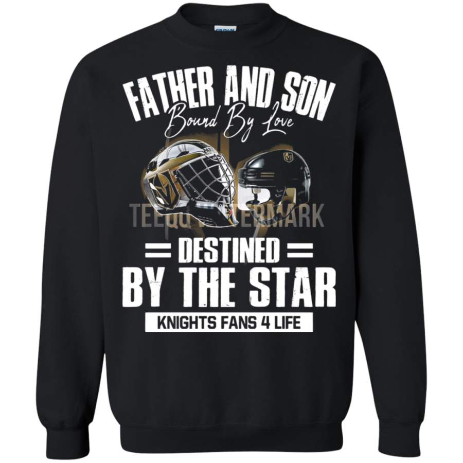 AGR Father And Son Bound By Love Vegas Golden Knights For Life Sweatshirt