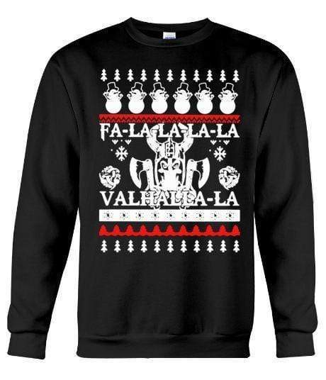 Viking Falalala Valhalla – Unisex – Sizes Small to 5XL Ugly Christmas Sweater