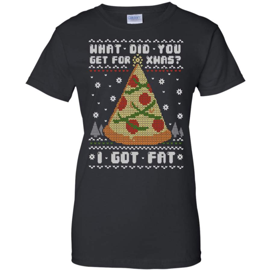 What dia you get for christmas – I got Fat ugly sweater Ladies’ T-Shirt