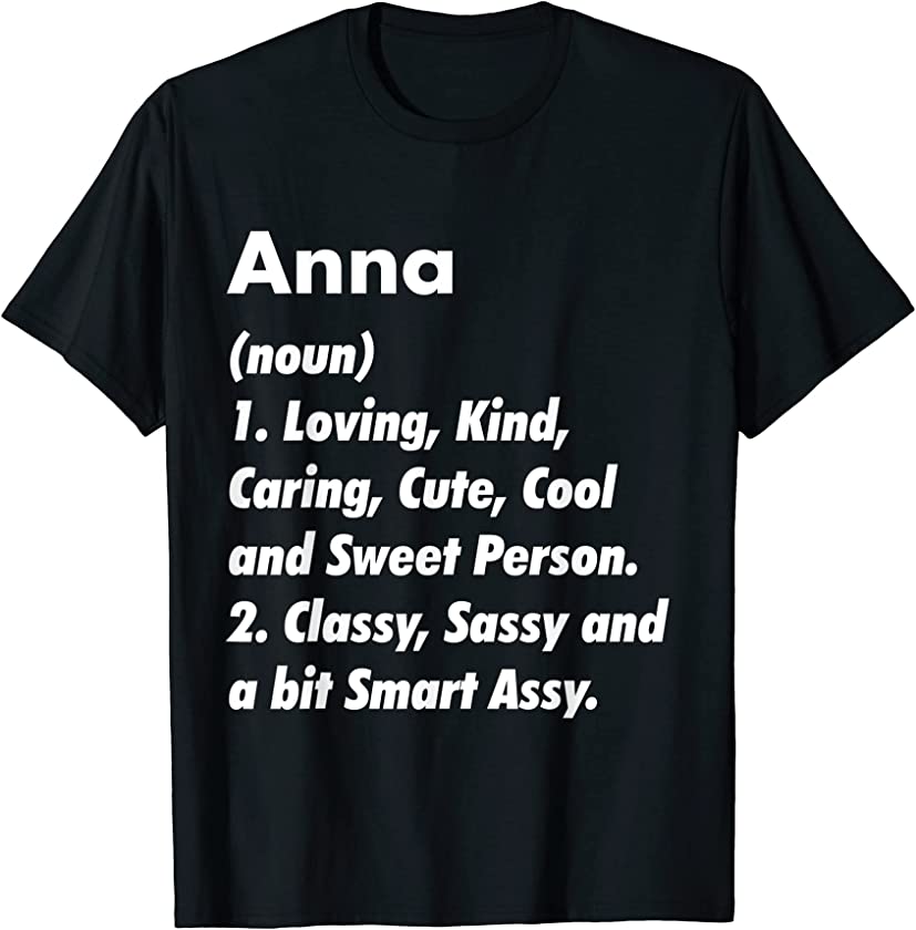 Anna Definition Personalized Funny Birthday Gift Idea T-Shirt