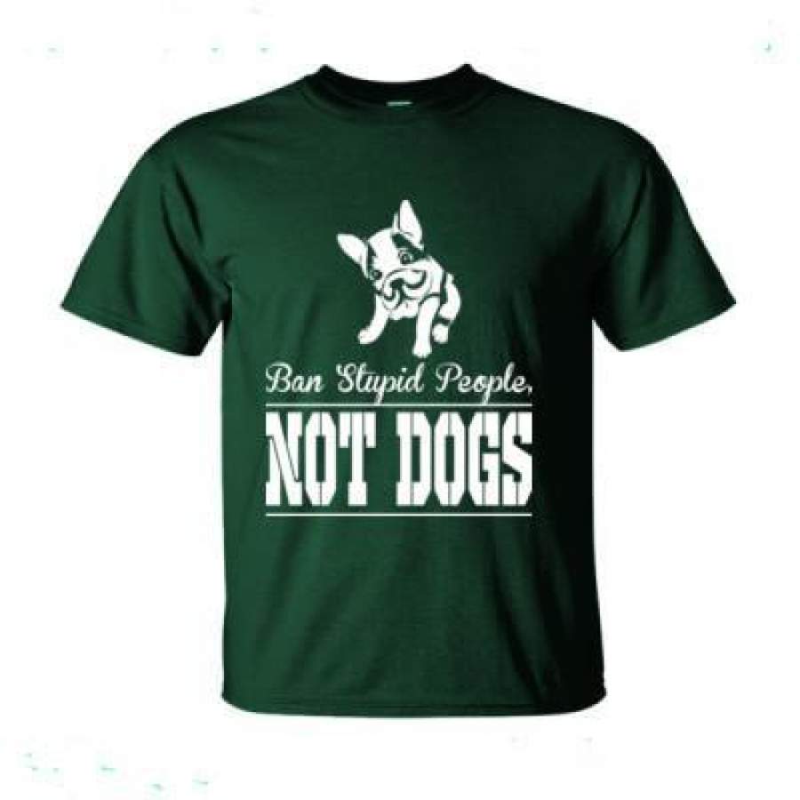 AGR Ban Stupid People Not Dog – Ultra-Cotton T-Shirt