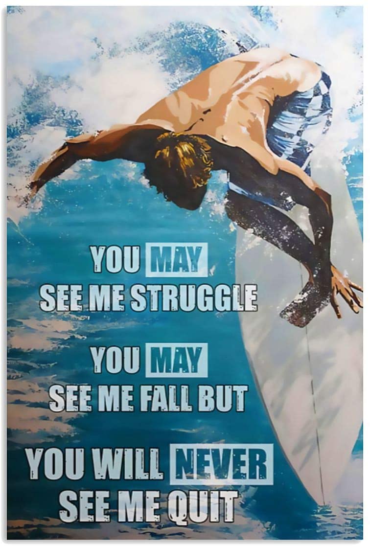 Vintage Man Surfing You Will Never See Me Quit Poster Art Print      Home Decor Gift For Men Women Family Friend On Birthday Xmas