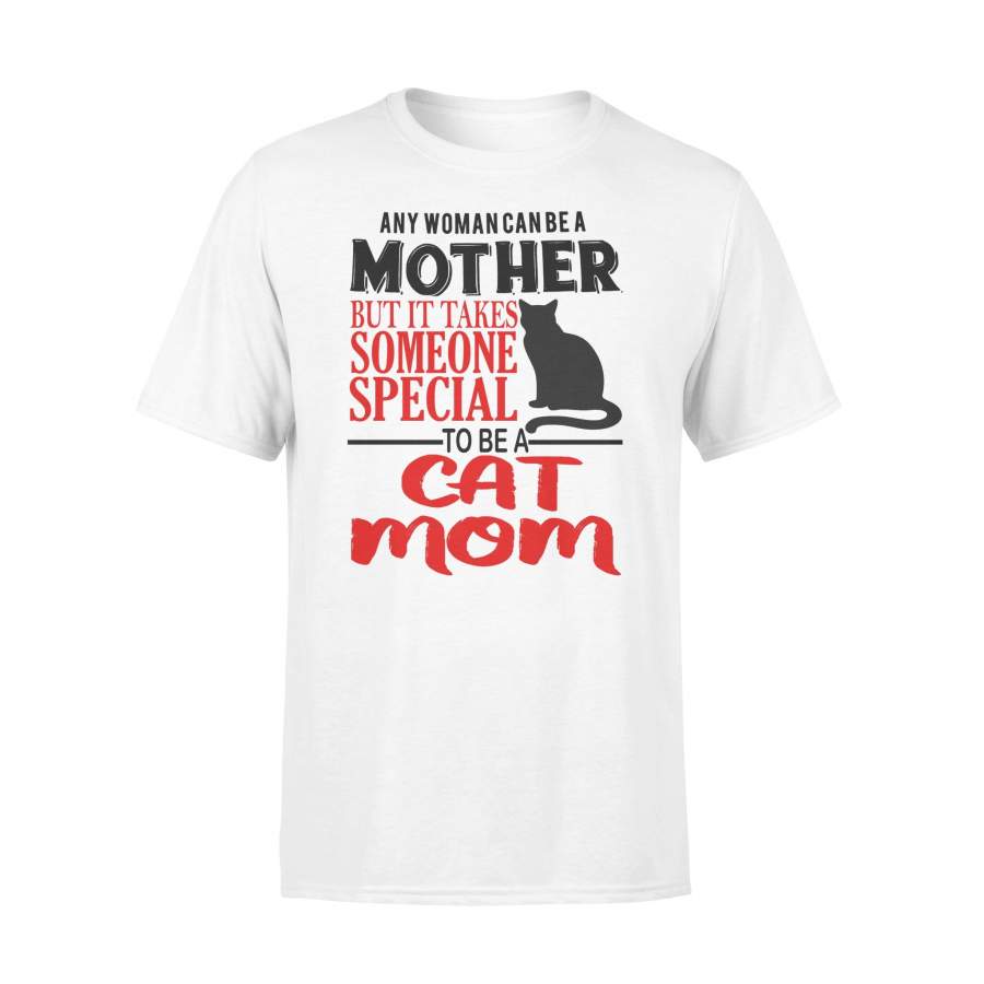 Any Woman Can Be A Mother But It Takes Someone Special To Any Woman Can Be A Mother But It Takes Someone Special To