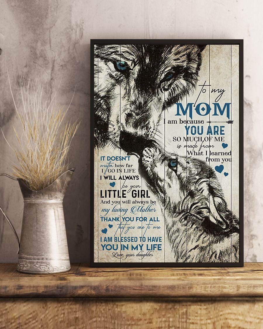 To My Mom Wolf So Much Of Me Is Made From What I Learned From You Portrait Poster And Canvas Gift For Mother Home Decor Wall Art Visual Art