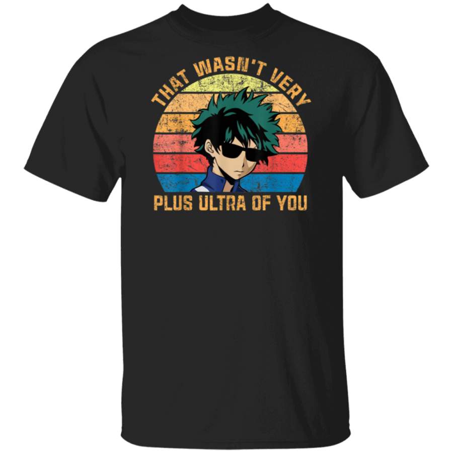 That Wasn’t Very Plus Ultra Of You Vintage Retro T-Shirt copy