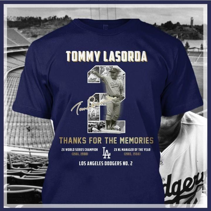 Tommy lasorda 2 thanks for the memories los angeles dodgers fan Tshirt Hoodie Sweater