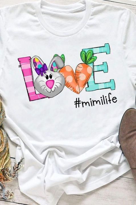 Love mimi life easter carrot rabbit grandmother shirt Tshirt Hoodie Sweater