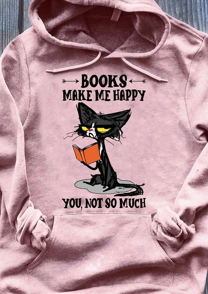 Books Make Me Happy You Not So Much Black Cat Standard Hoodie