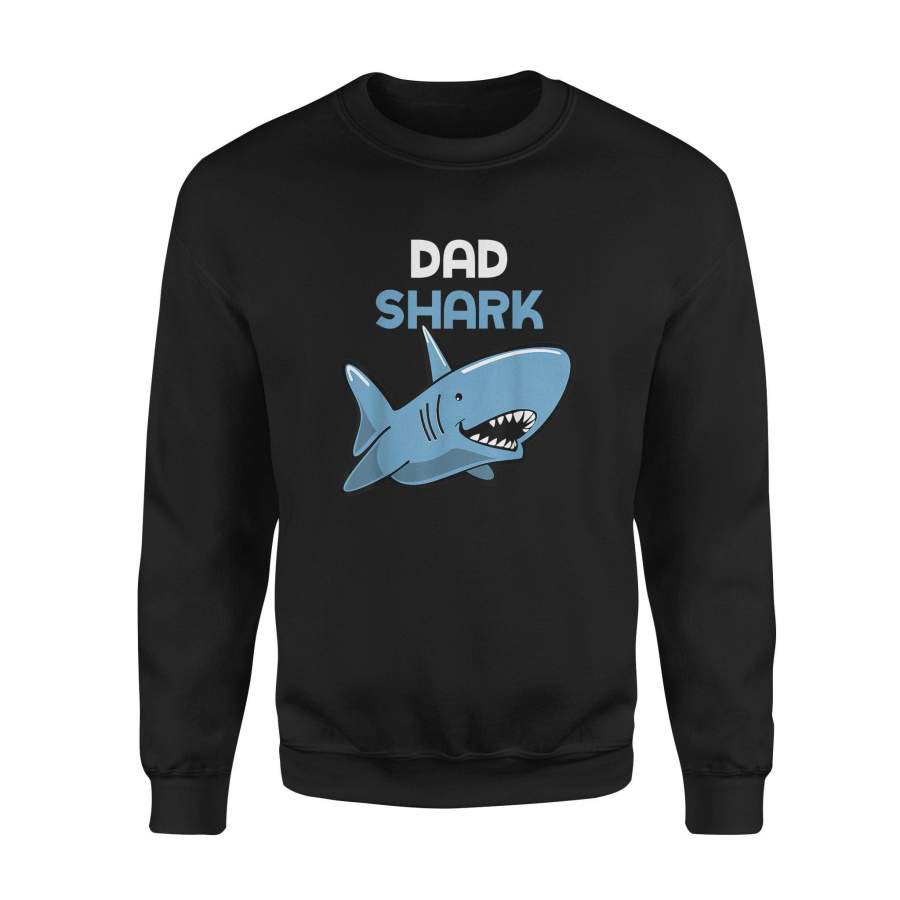 Dad Shark Funny Family Father’s Day Gift T-Shirt – Standard Fleece Sweatshirt