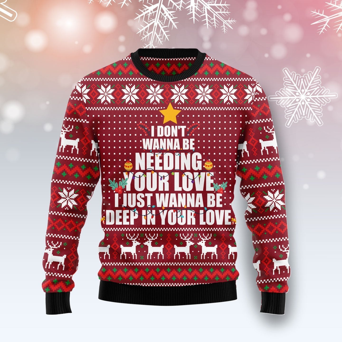 I Just Wanna Be Deep In Your Love Ugly Christmas Sweater | For Men & Women | Adult | Us6031