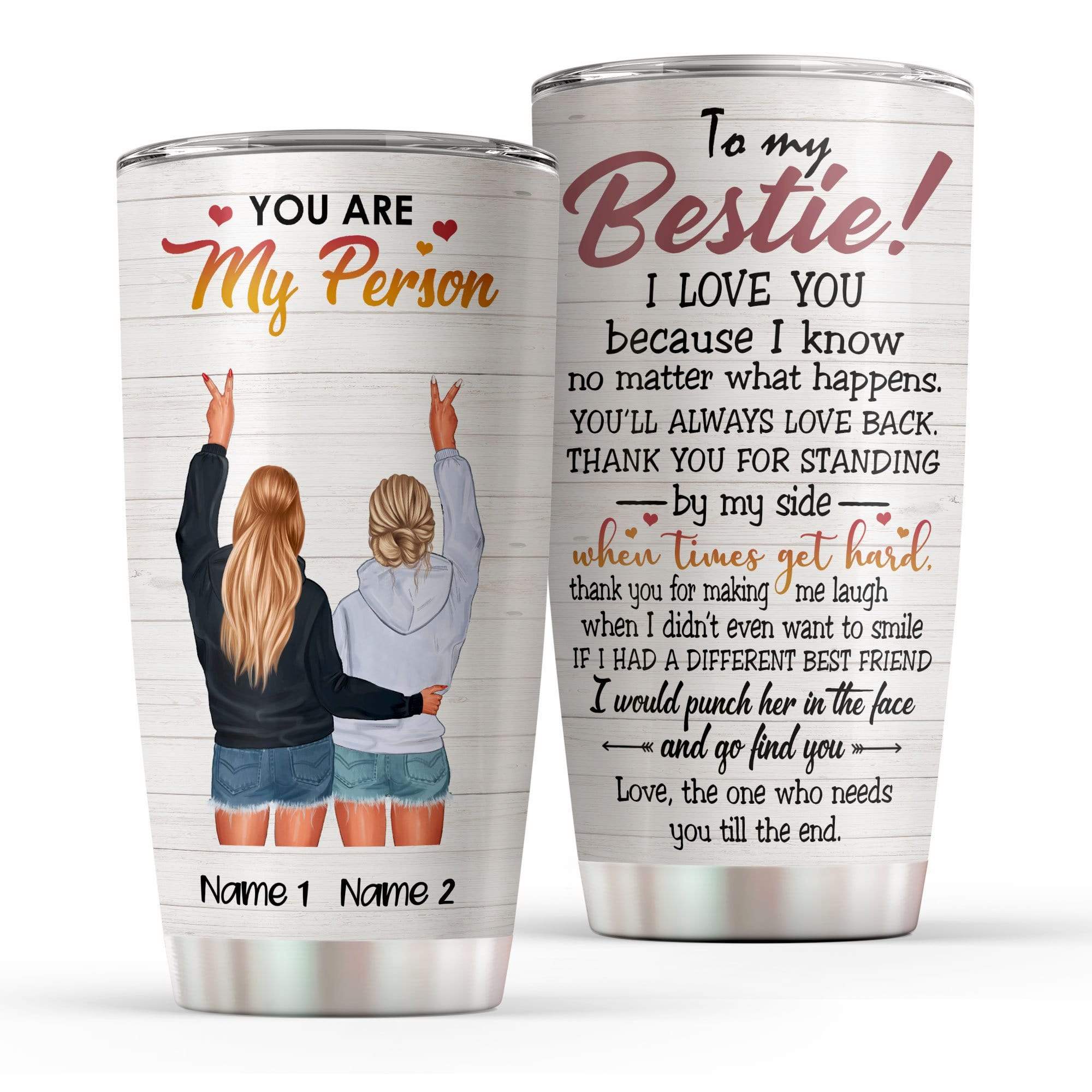 Besties I’Ll Be There For You Tumbler Cup