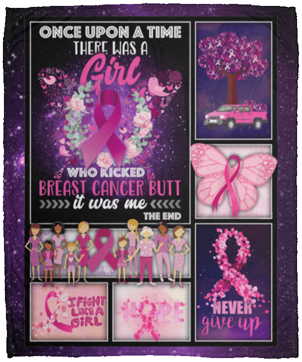 Breast Cancer Awareness Fleece Blanket, Once Upon A Time There Was A Girl Who Kicked Breast Cancer Fleece Blanket