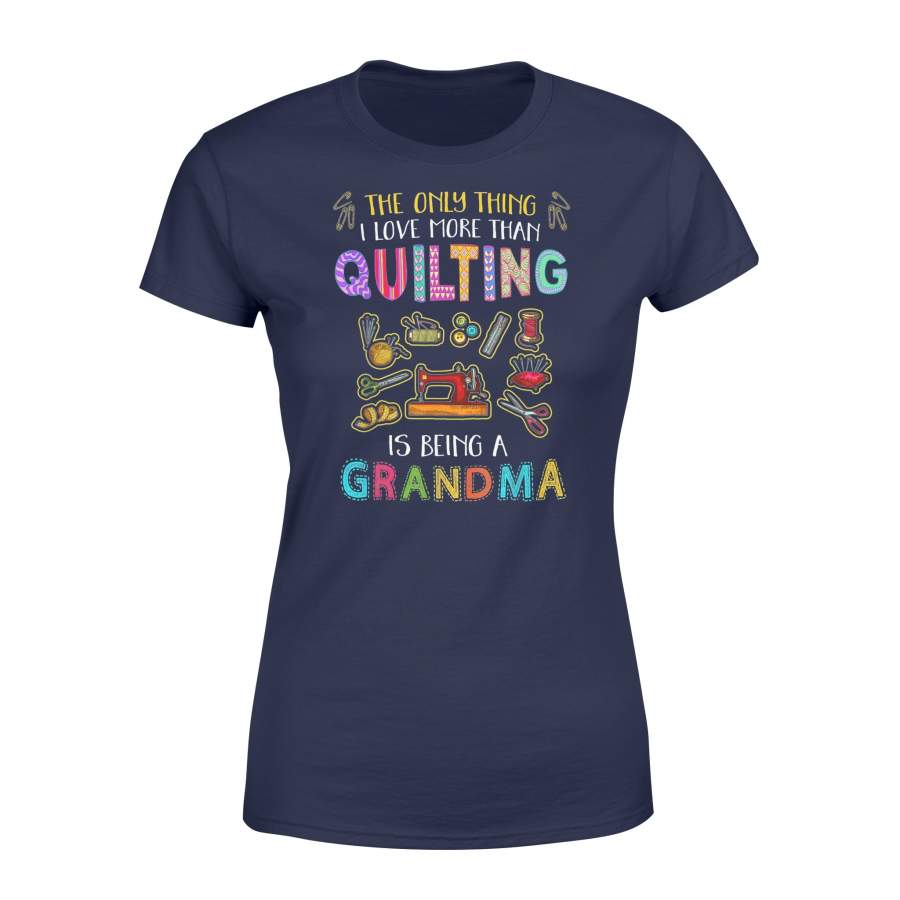 Quilter Quilting Sewing Quilt Grandma T-Shirt – Standard Women’s T-shirt