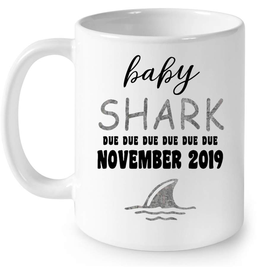 Baby Shark Due Due Due Due November 2019, Birthday Gift – Full-Wrap Coffee White Mug