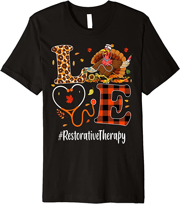 Restorative Therapy Love Thanksgiving Leopard Funny Turkey Premium T-Shirt