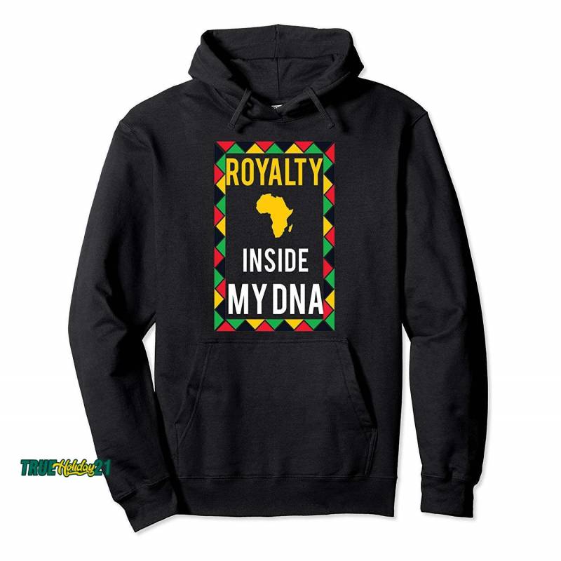 African Royalty Inside My Dna Black Pride Hoodie Jacket