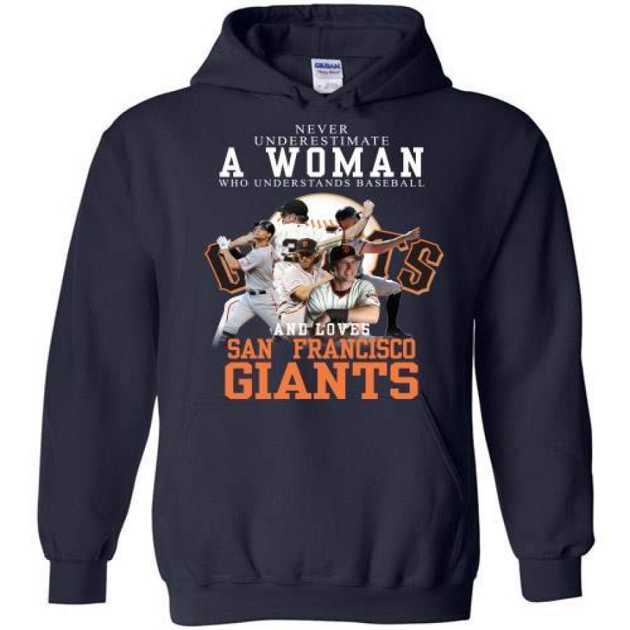 Never Underestimate A Woman Who Understands Baseball and Love San Francisco Giants Hoodie