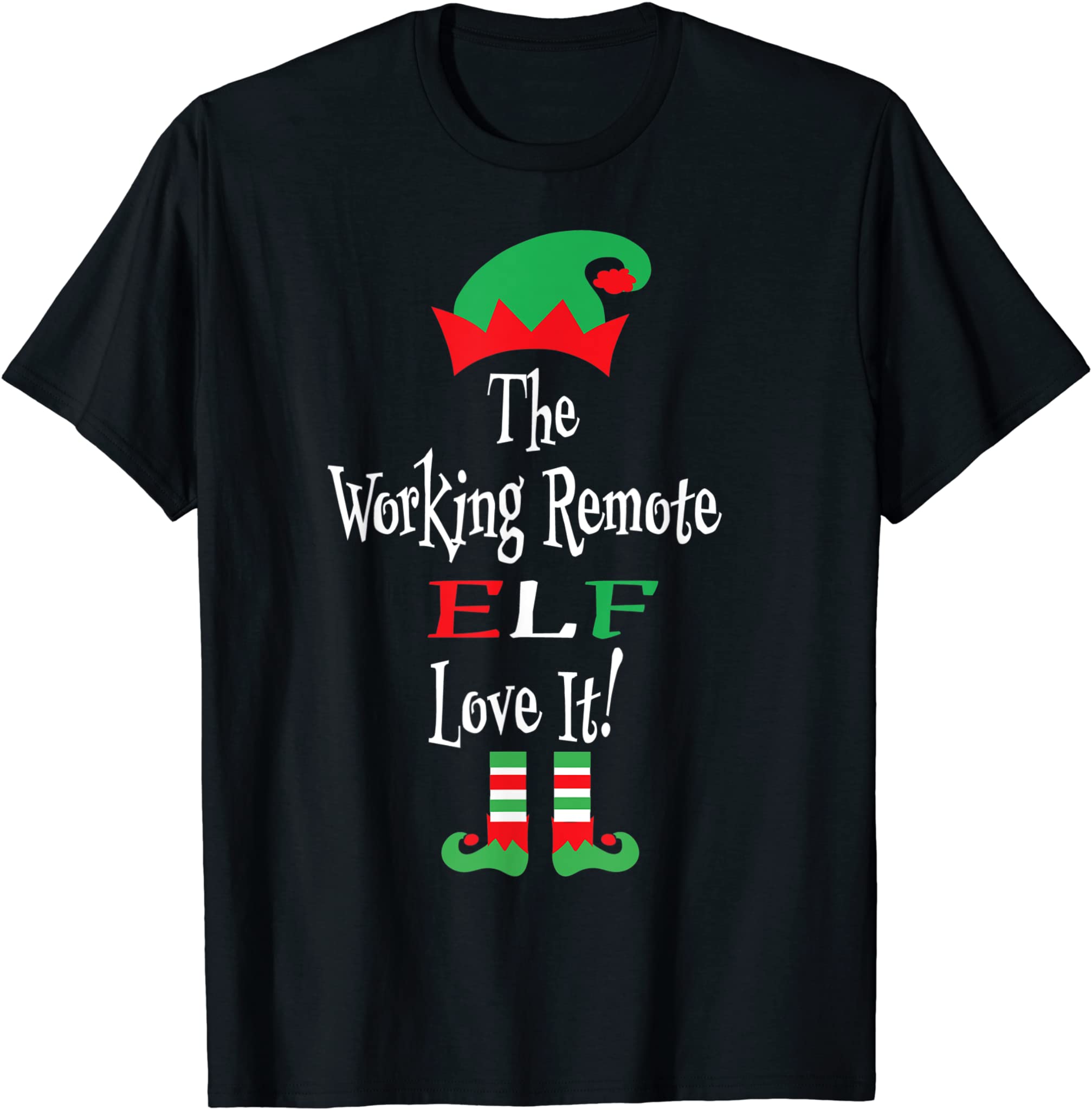 Funny Working Remote Elf Love It Christmas Matching Family T-Shirt