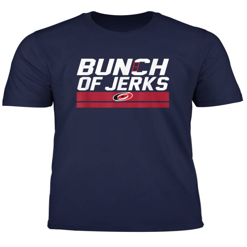 Bunch Of Jerks Carolina Hurricanes T Shirt For Fans