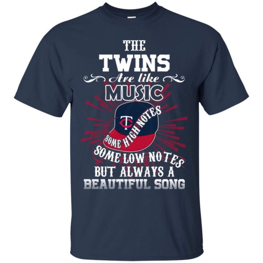 The Minnesota Twins Are Like Music T Shirt