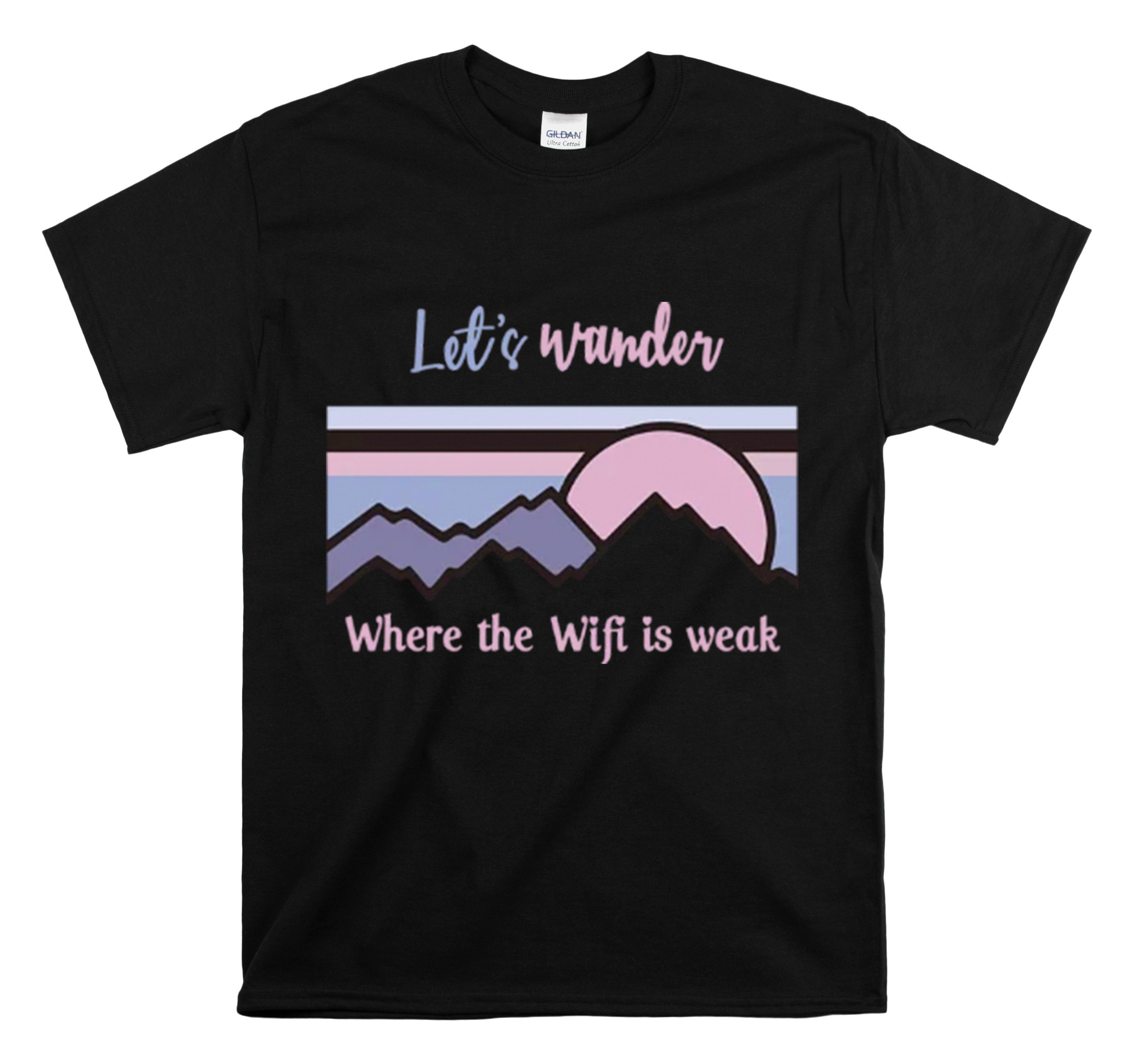 Shirt Funny Let’S Wander Where The Wifi Is Weak Camping Mountain Hiking Outdoor Nature  T-Shirt Unisex Heavy Cotton Tee