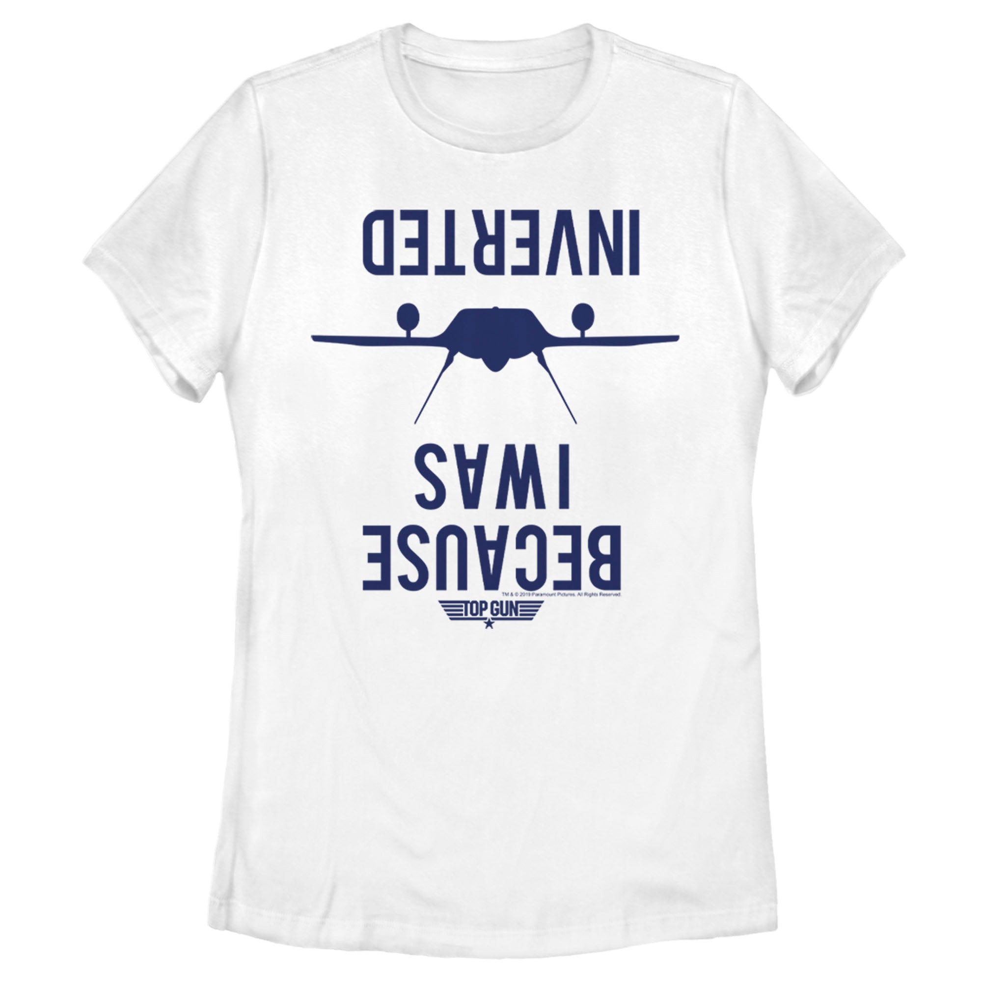 Women’S Top Gun Because I Was Inverted T-Shirt