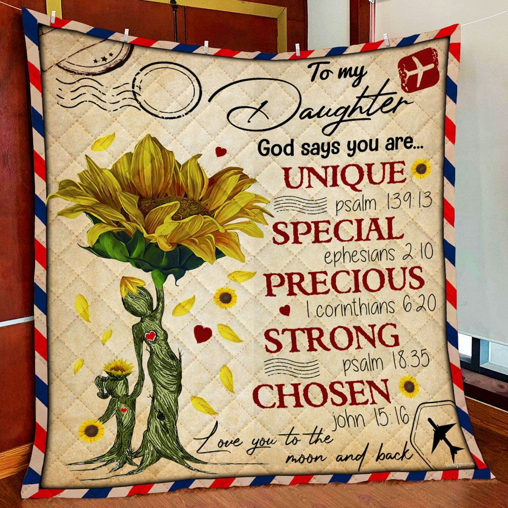 To My Daughter, God Says You Are Quilt Blanket