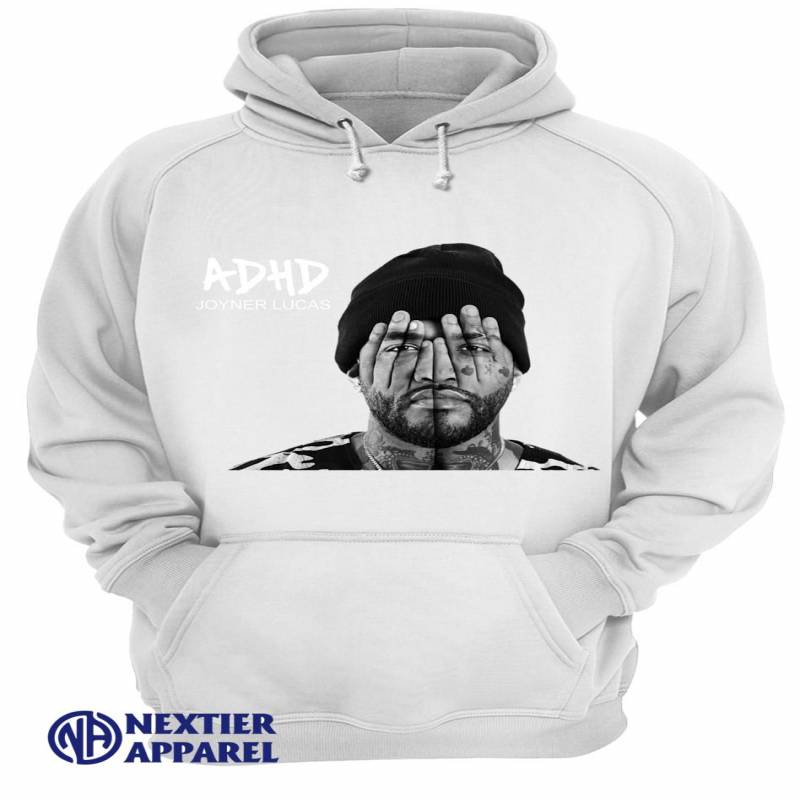 ADHD Joyner Lucas T Shirts Unisex Hoodie