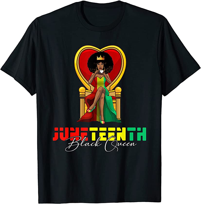 Juneteenth Black Queen Natural Hair Afro Black Women T-Shirt