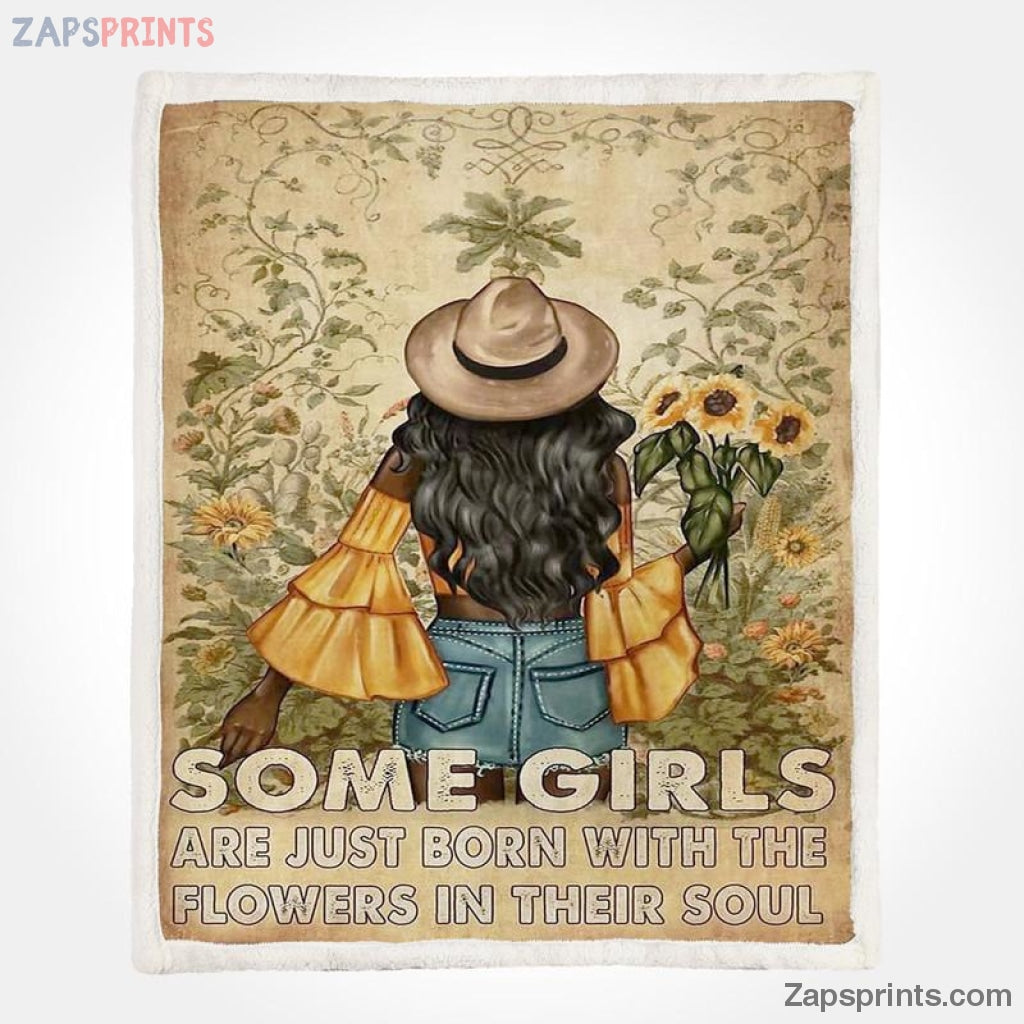 Gardening Some Girls Are Just Born With Flower In Their Soul V28 Blanket